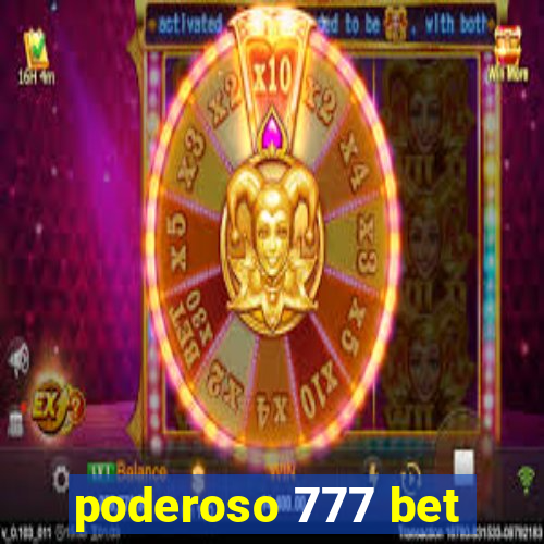 poderoso 777 bet